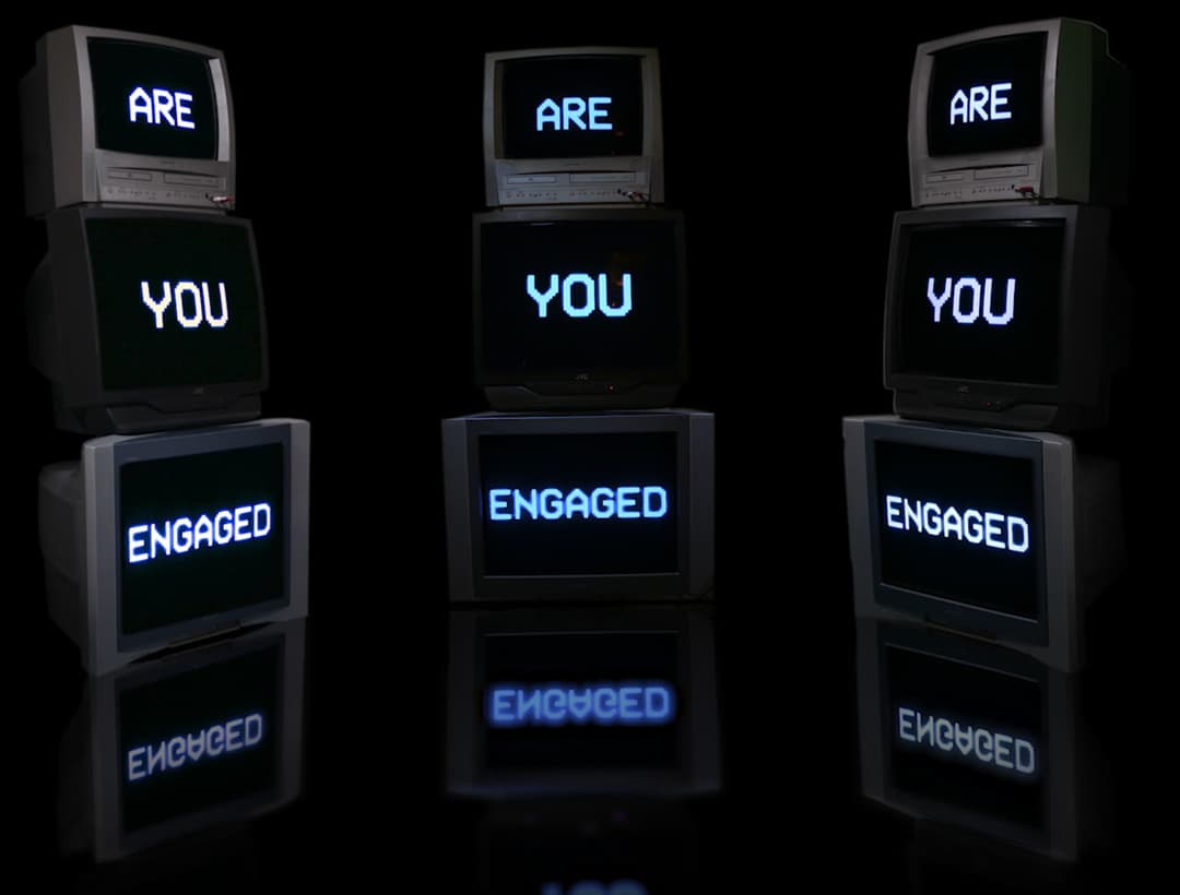 Are You Engaged installation still
