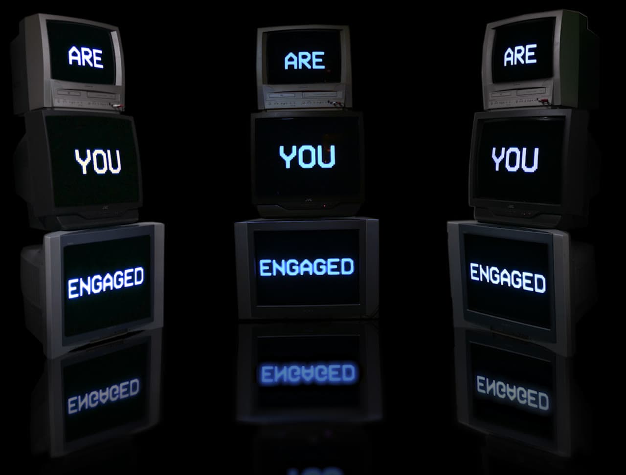 Are You Engaged installation still